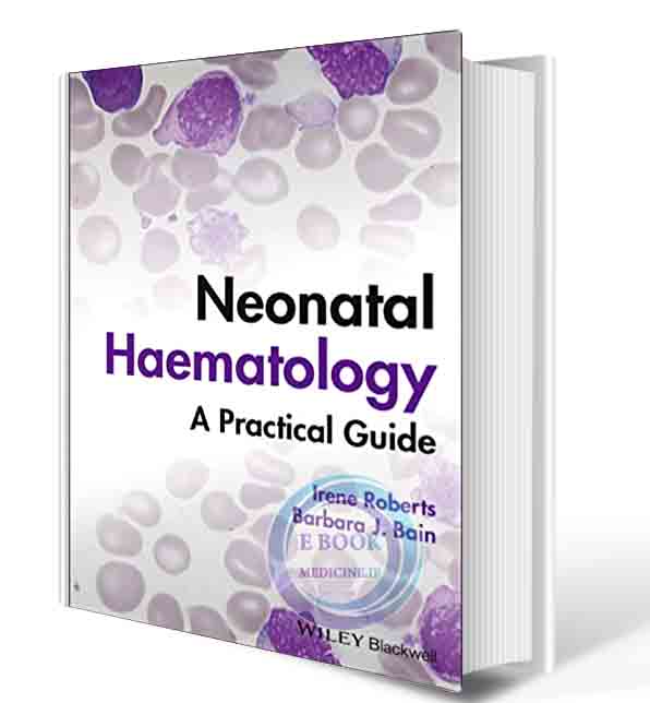 دانلود کتاب Neonatal Haematology: A Practical Guide 1st Edition 2023 (ORIGINAL PDF) (2)